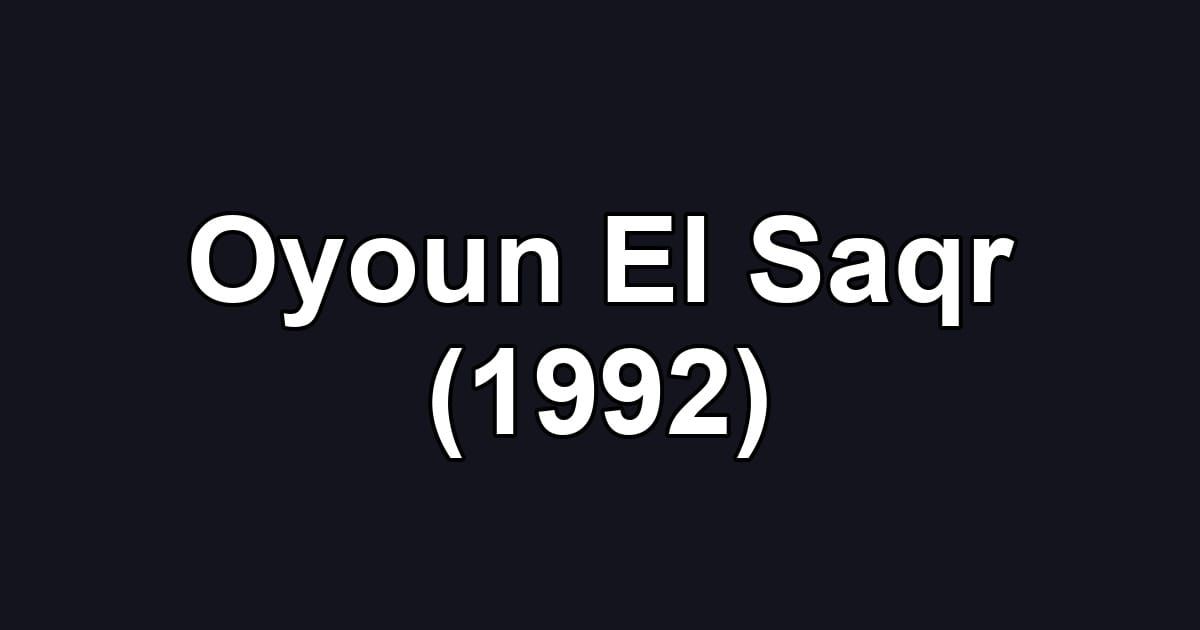 Oyoun El Saqr (1992)