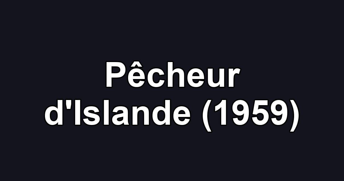 Pêcheur d'Islande (1959)