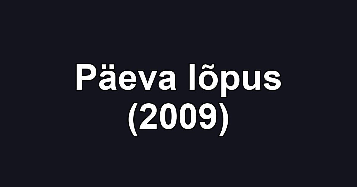 Päeva lõpus (2009)