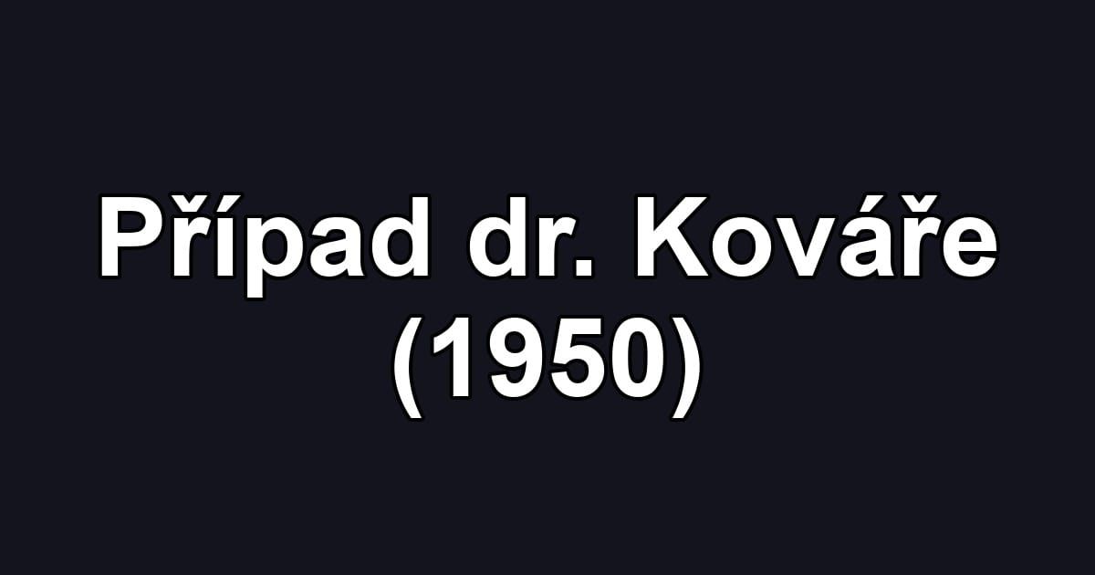 Případ dr. Kováře (1950)