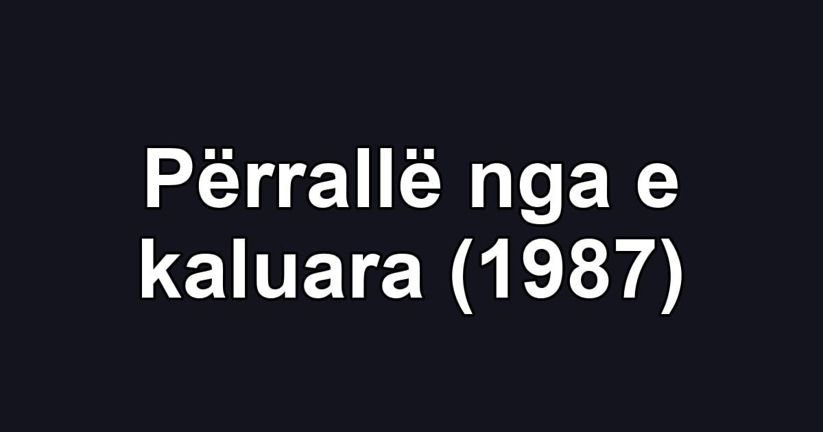 Përrallë nga e kaluara (1987)