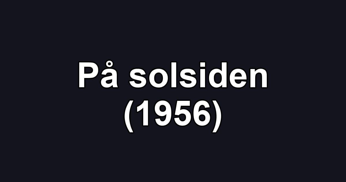 På solsiden (1956)