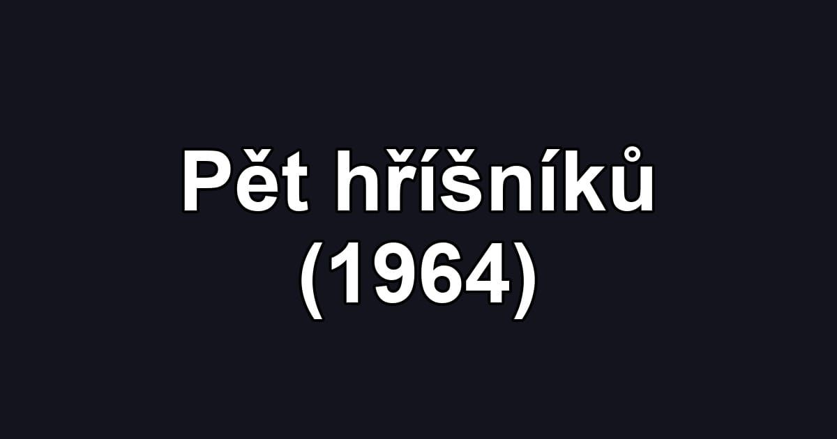 Pět hříšníků (1964)