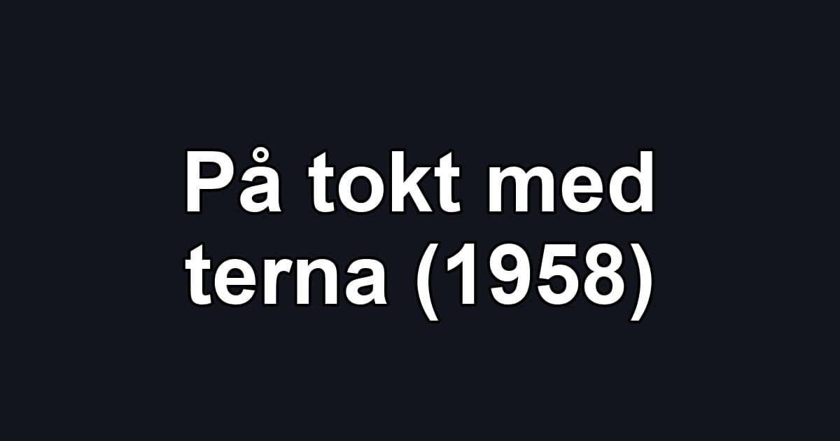 På tokt med terna (1958)