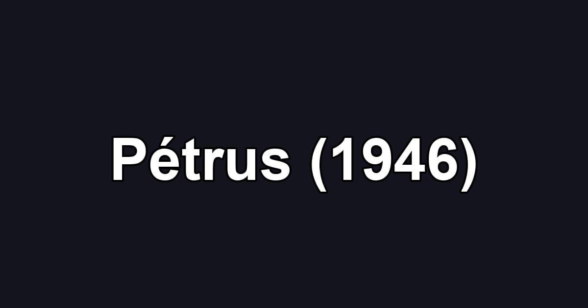 Pétrus (1946)