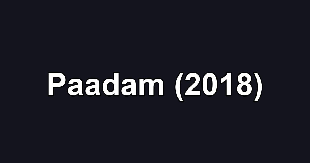 Paadam (2018)