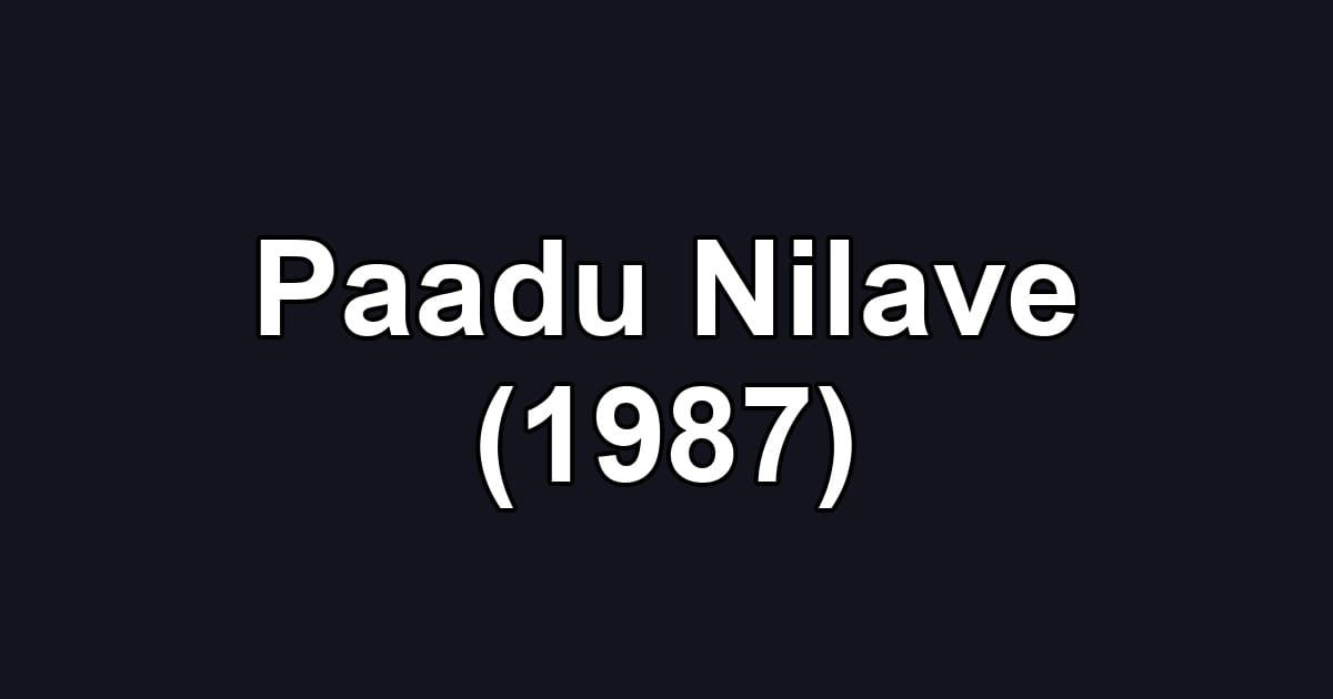 Paadu Nilave (1987)