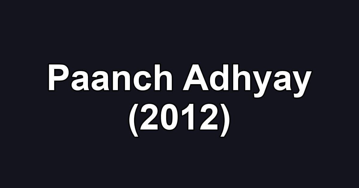 Paanch Adhyay (2012)