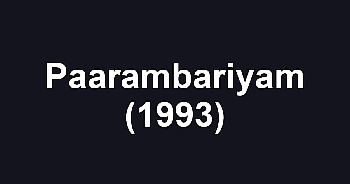 Paarambariyam (1993)
