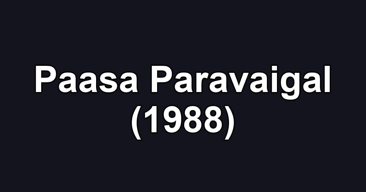 Paasa Paravaigal (1988)