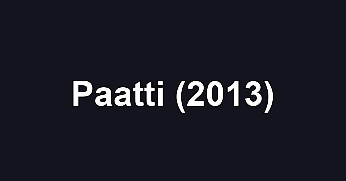 Paatti (2013)