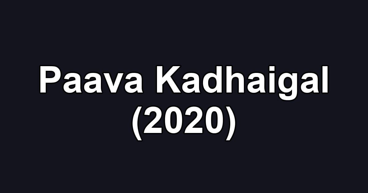 Paava Kadhaigal (2020)
