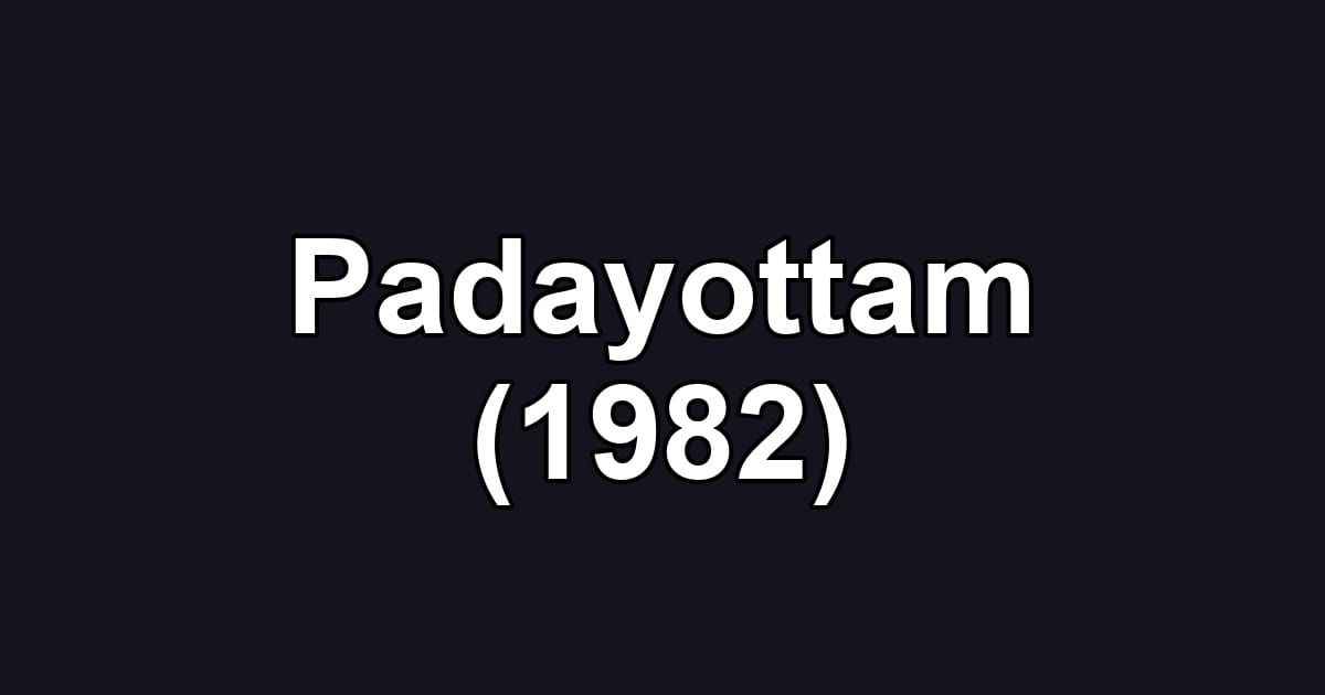 Padayottam (1982)