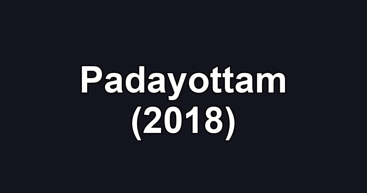 Padayottam (2018)