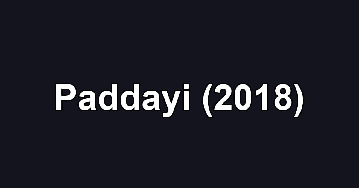 Paddayi (2018)