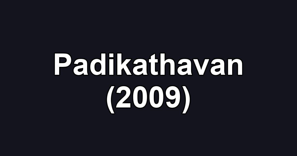 Padikathavan (2009)