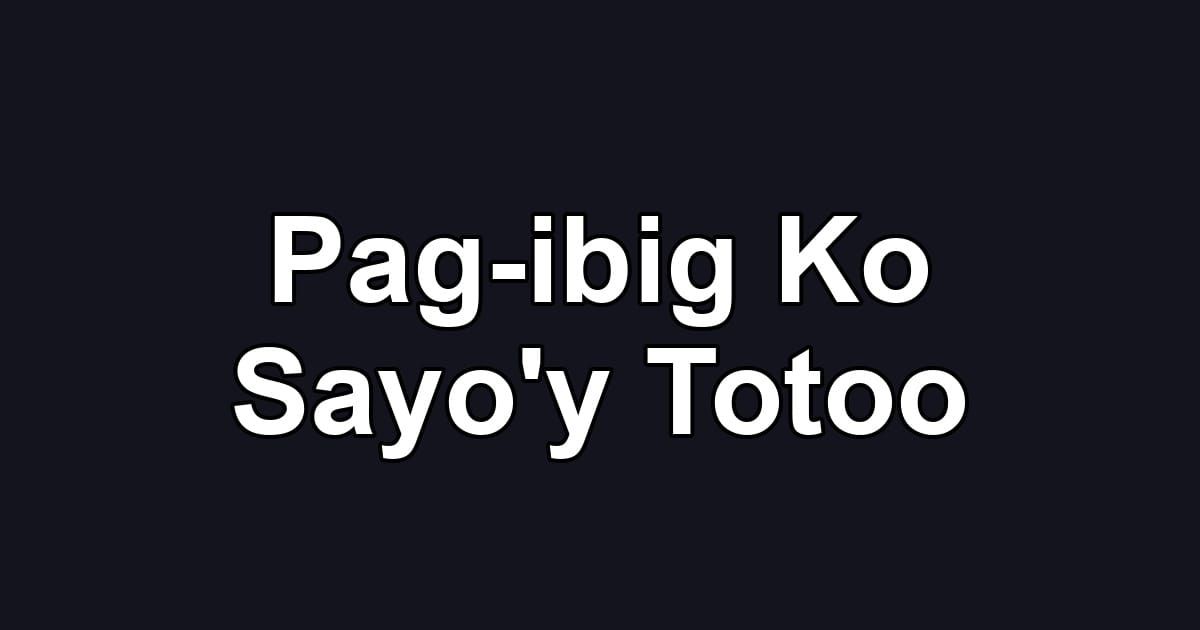 Pag-ibig Ko Sayo'y Totoo