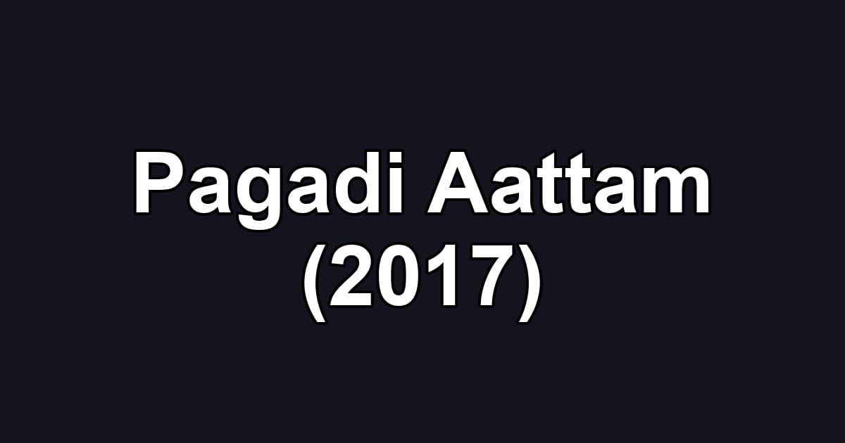 Pagadi Aattam (2017)