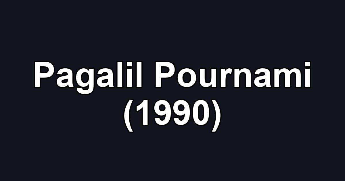Pagalil Pournami (1990)