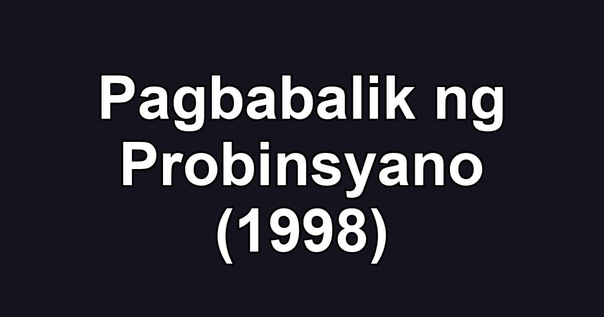 Pagbabalik ng Probinsyano (1998)