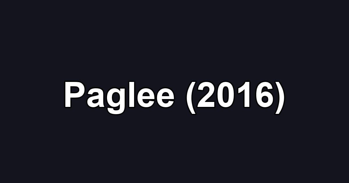 Paglee (2016)
