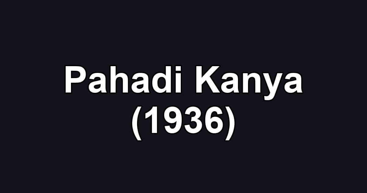 Pahadi Kanya (1936)