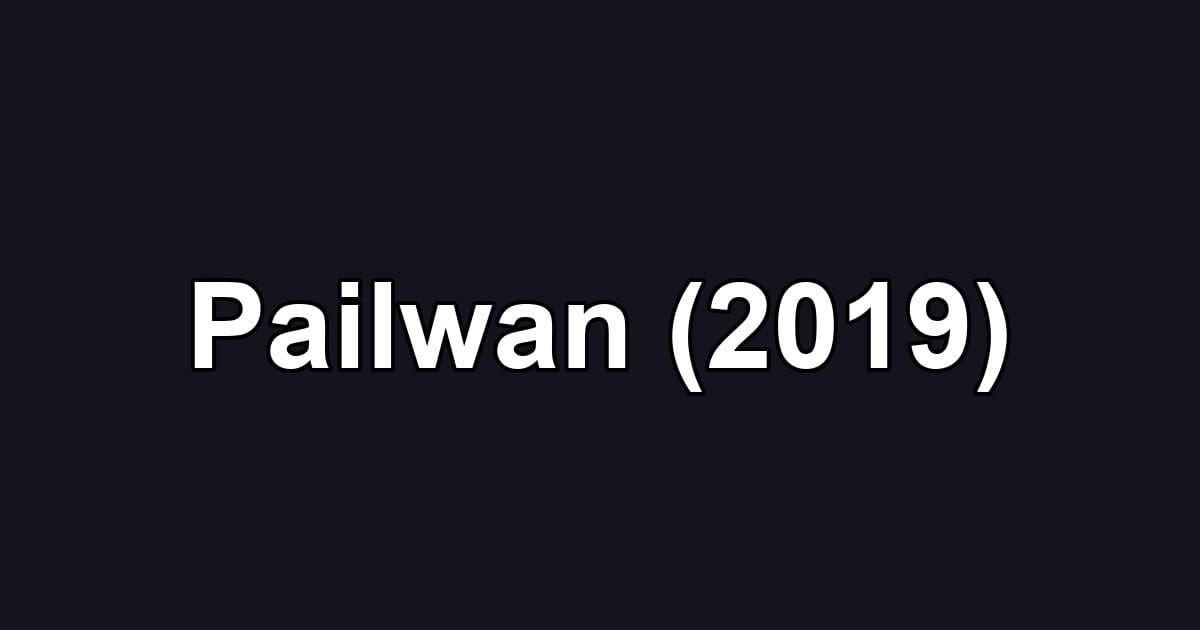 Pailwan (2019)