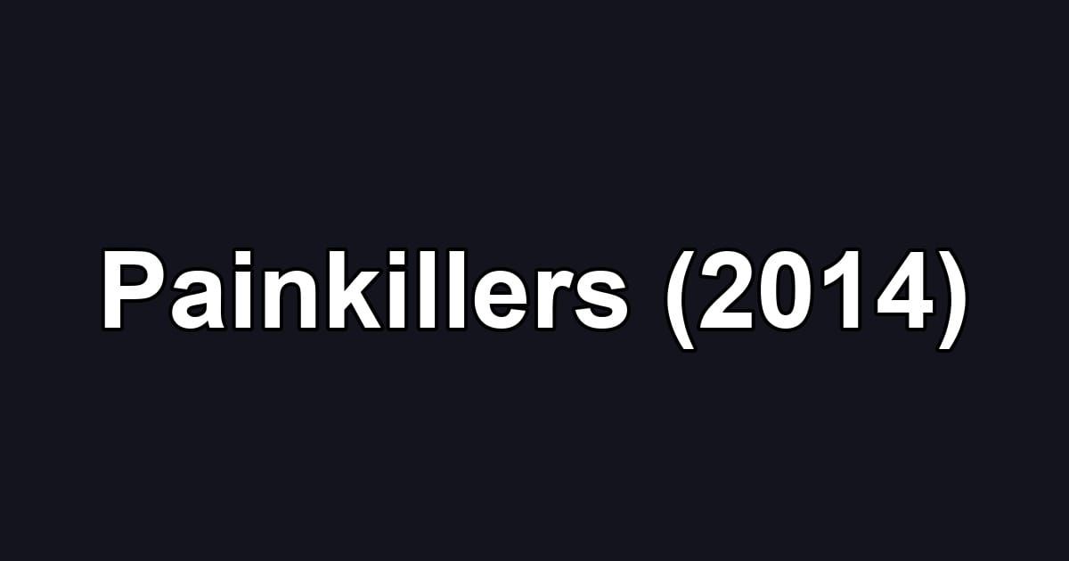 Painkillers (2014)