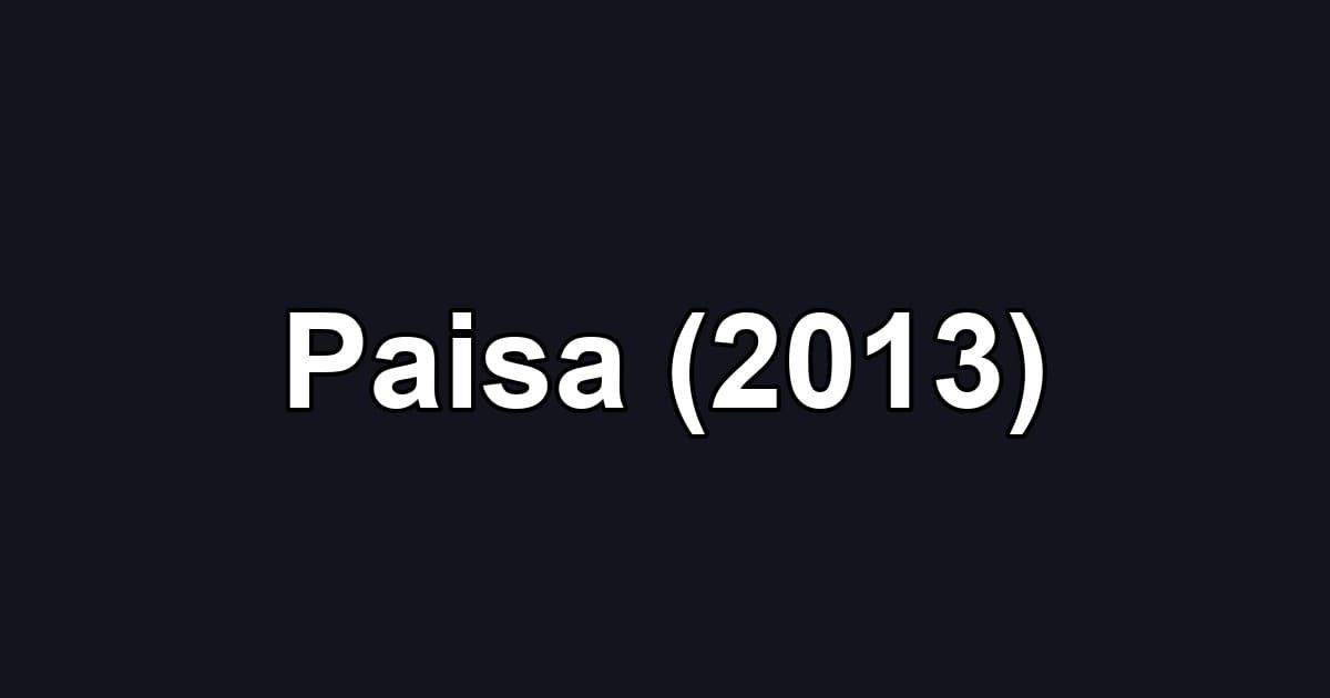 Paisa (2013)