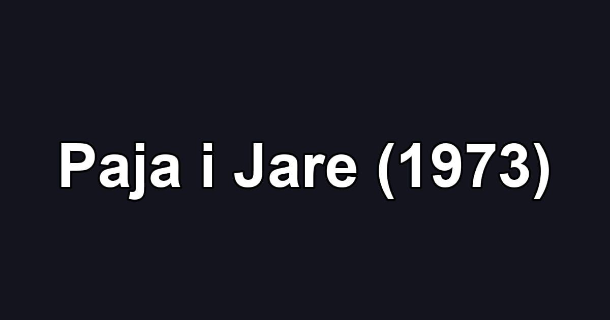Paja i Jare (1973)