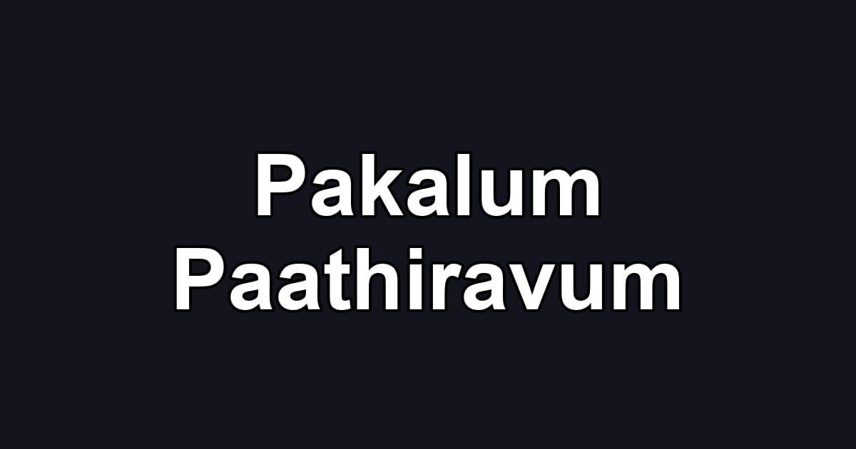 Pakalum Paathiravum