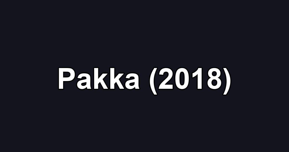 Pakka (2018)