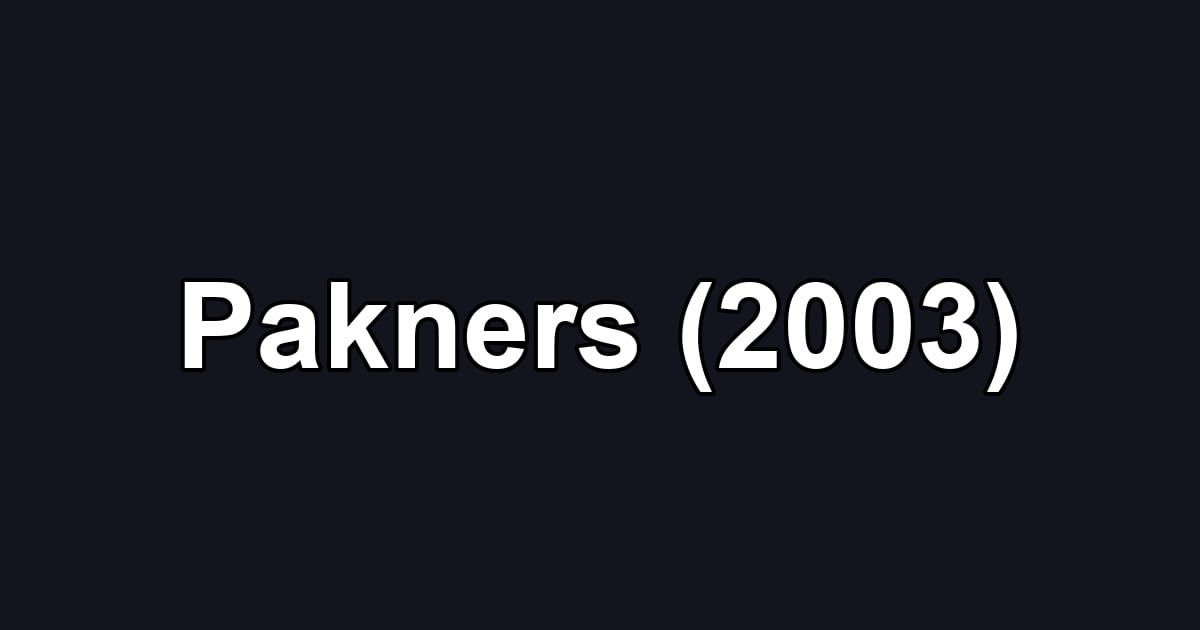 Pakners (2003)
