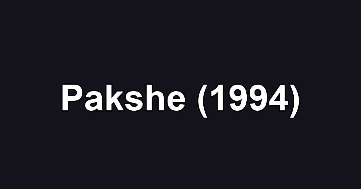 Pakshe (1994)