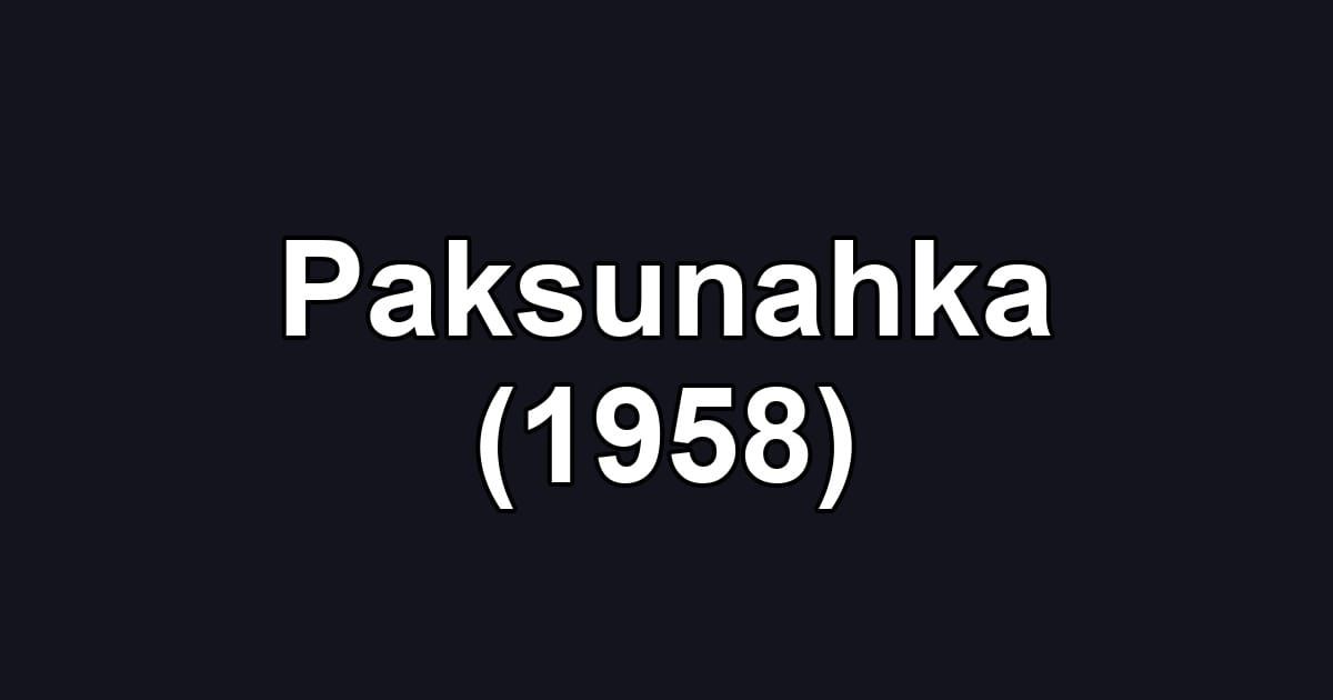 Paksunahka (1958)