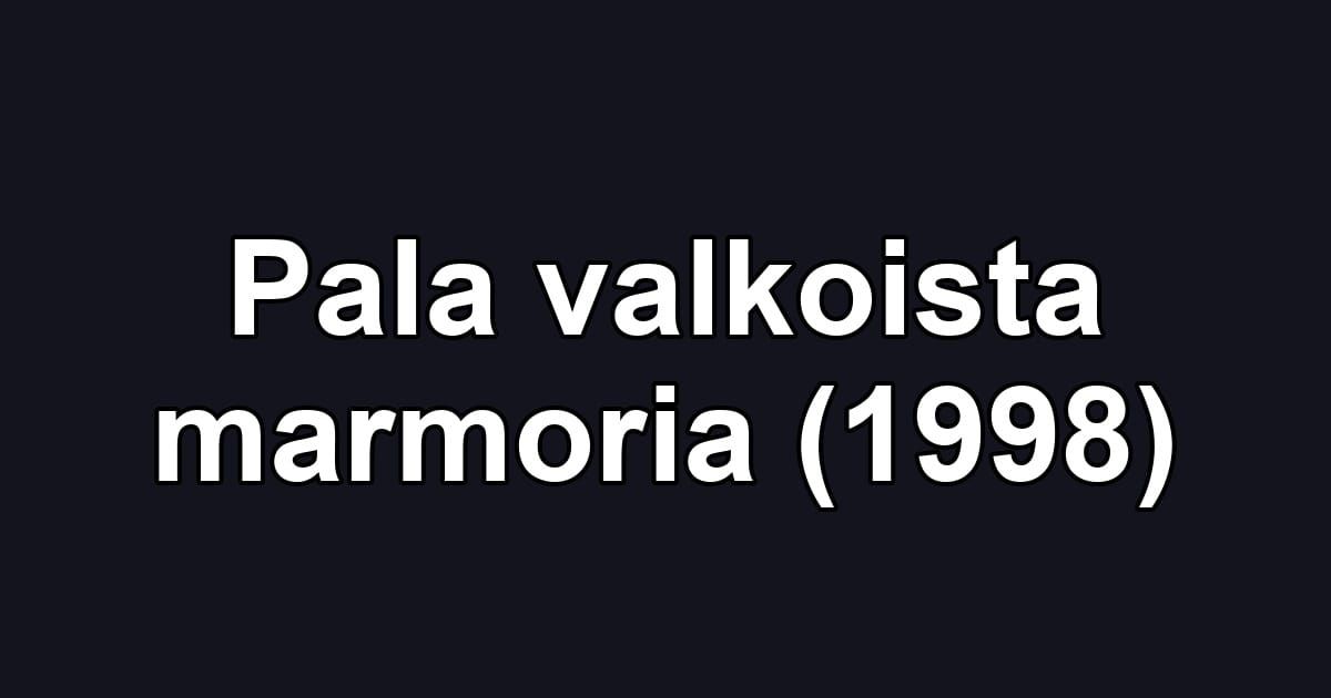 Pala valkoista marmoria (1998)