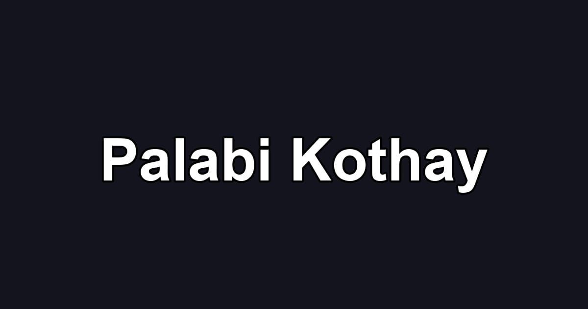 Palabi Kothay