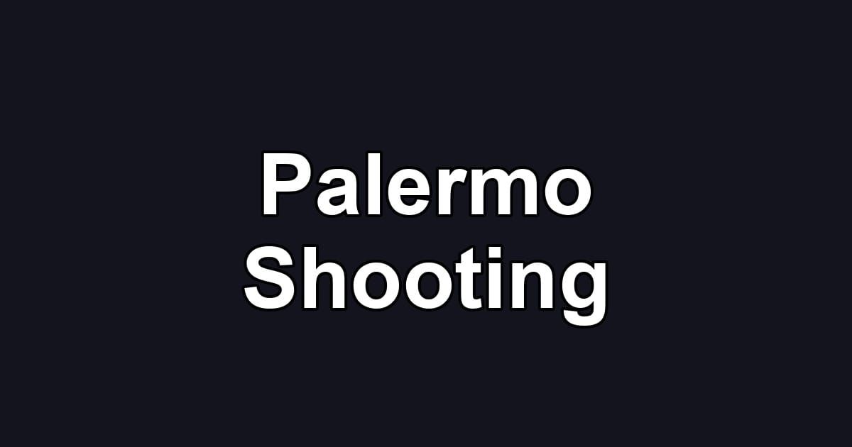 Palermo Shooting
