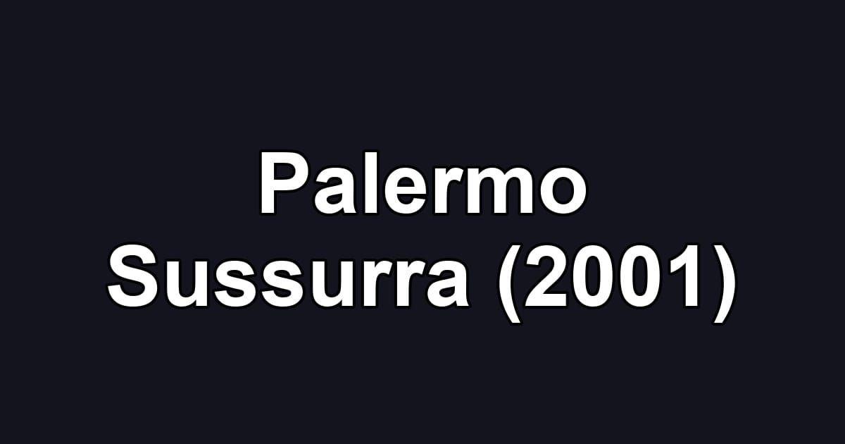 Palermo Sussurra (2001)