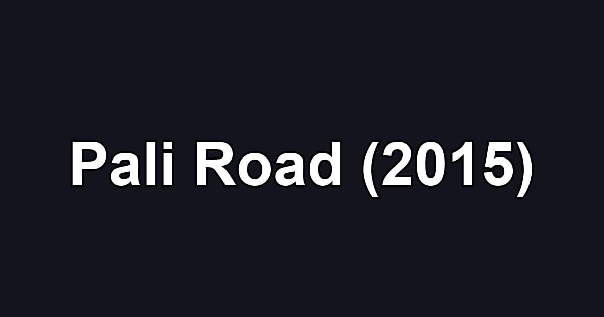 Pali Road (2015)