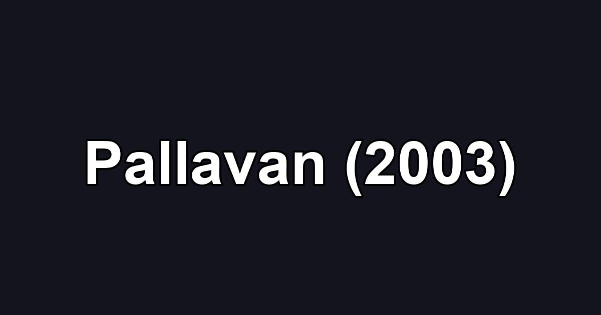 Pallavan (2003)