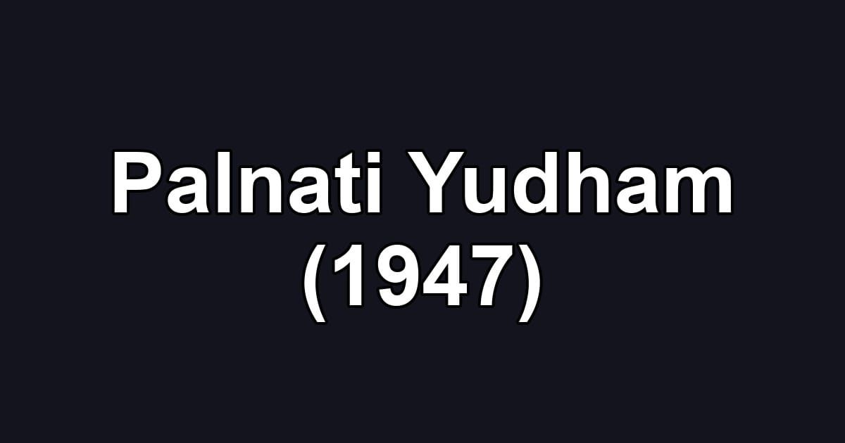 Palnati Yudham (1947)