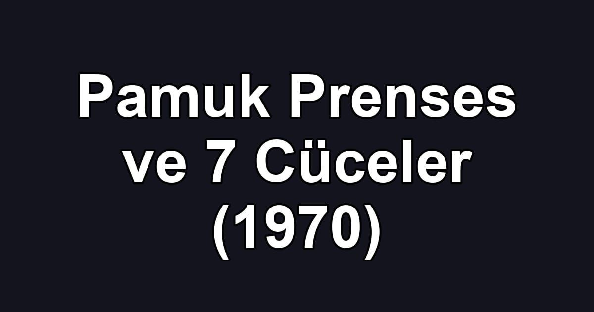 Pamuk Prenses ve 7 Cüceler (1970)