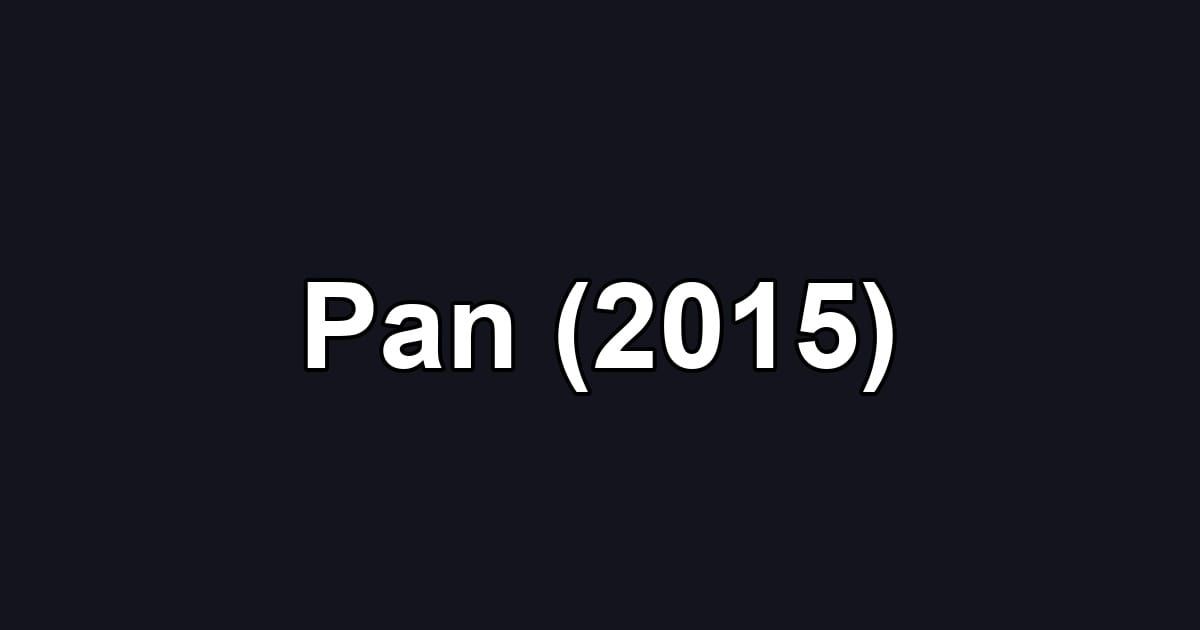 Pan (2015)