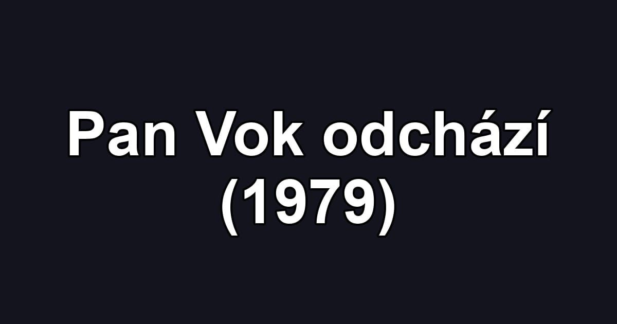 Pan Vok odchází (1979)