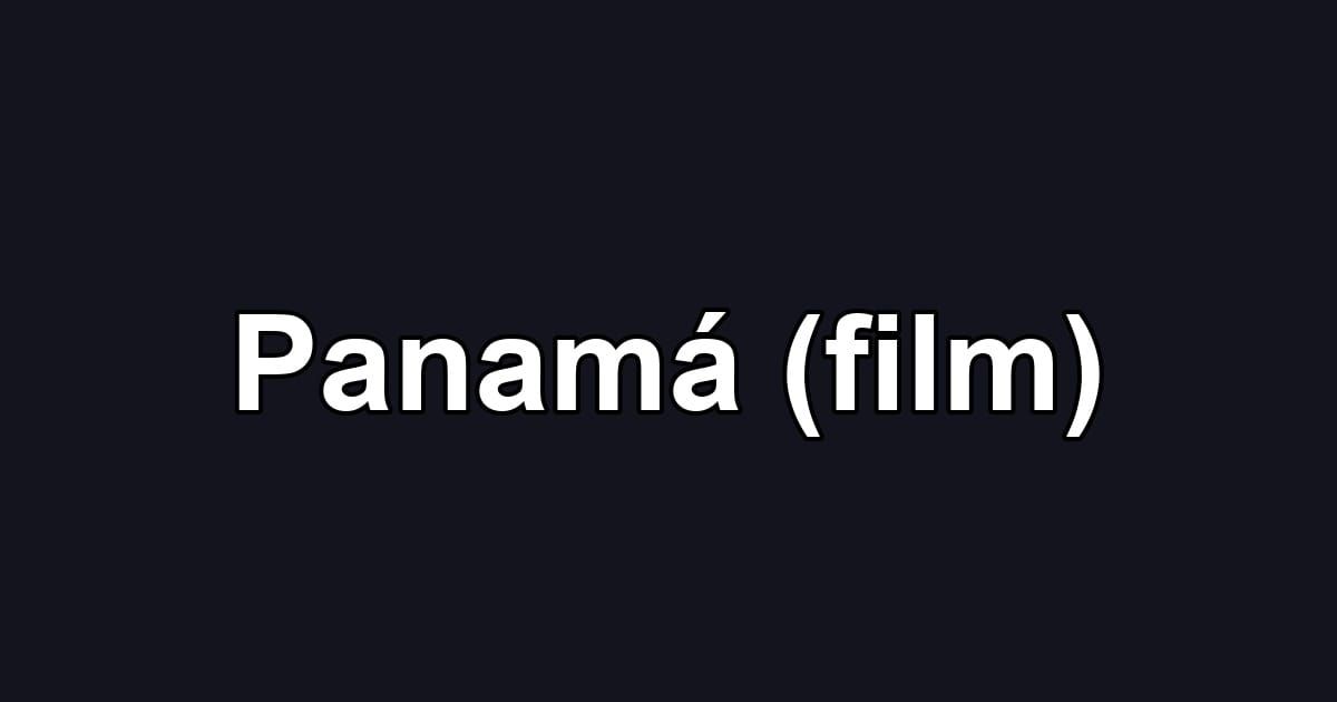 Panamá (film)
