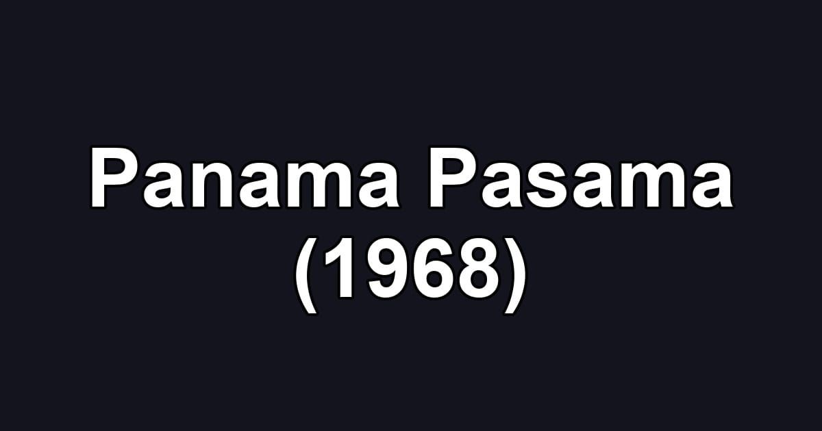 Panama Pasama (1968)