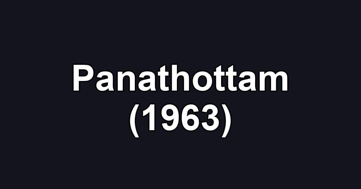 Panathottam (1963)