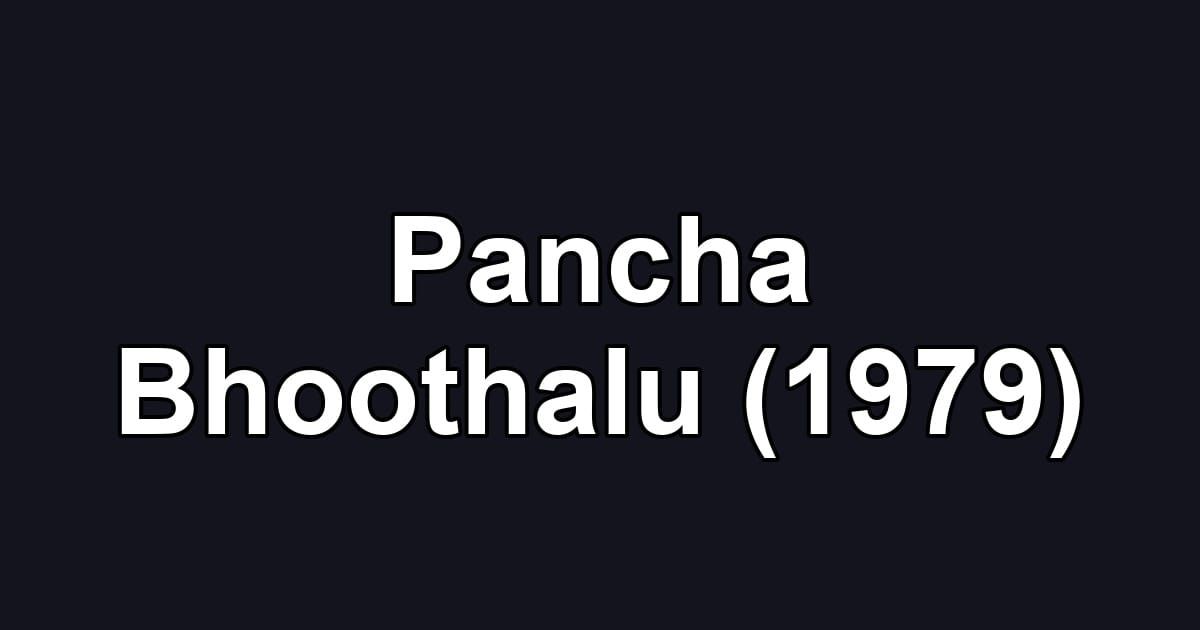 Pancha Bhoothalu (1979)