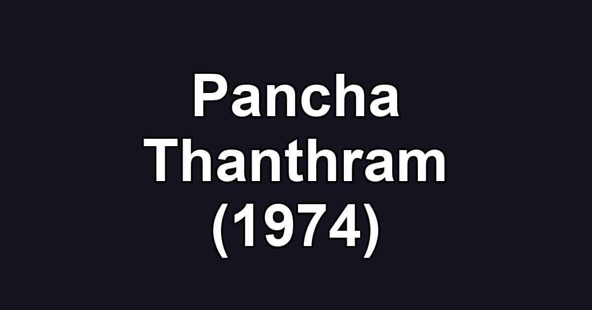Pancha Thanthram (1974)